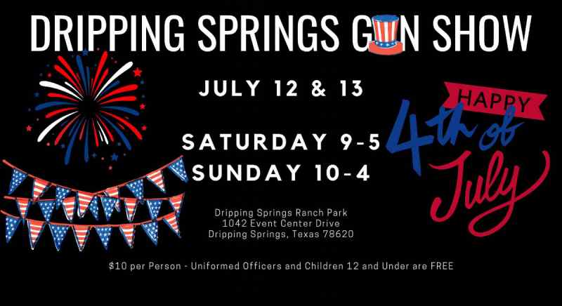 Dripping Springs Gun Show this weekend!